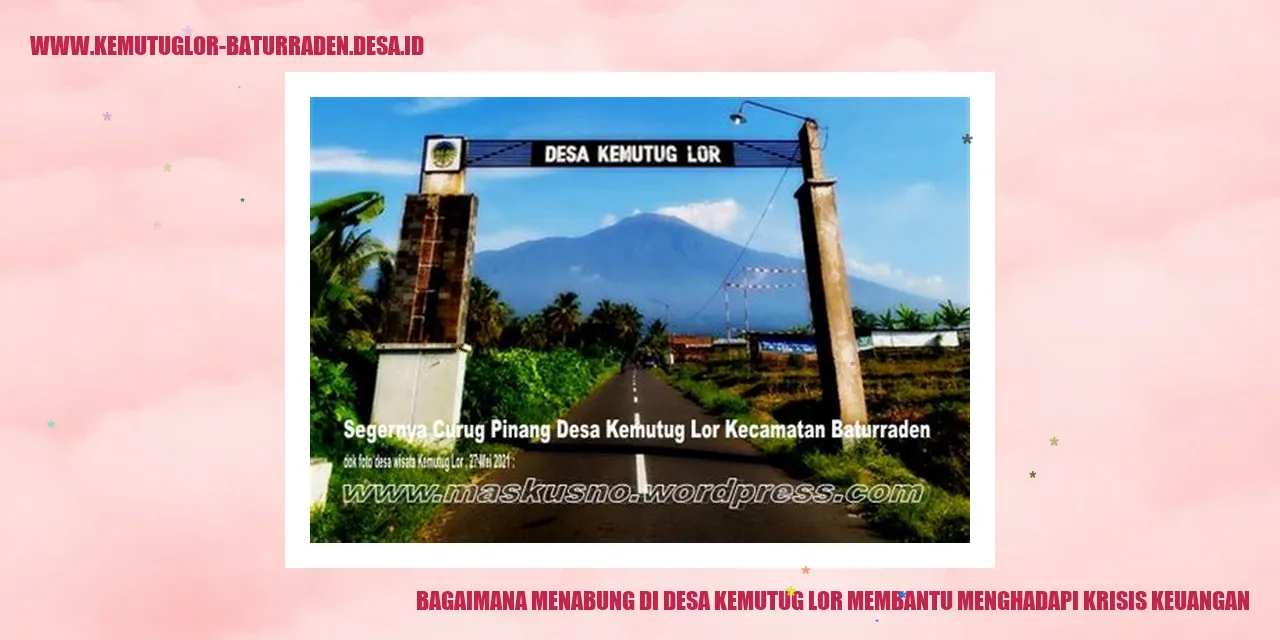 Bagaimana Menabung di Desa Kemutug Lor Membantu Menghadapi Krisis Keuangan