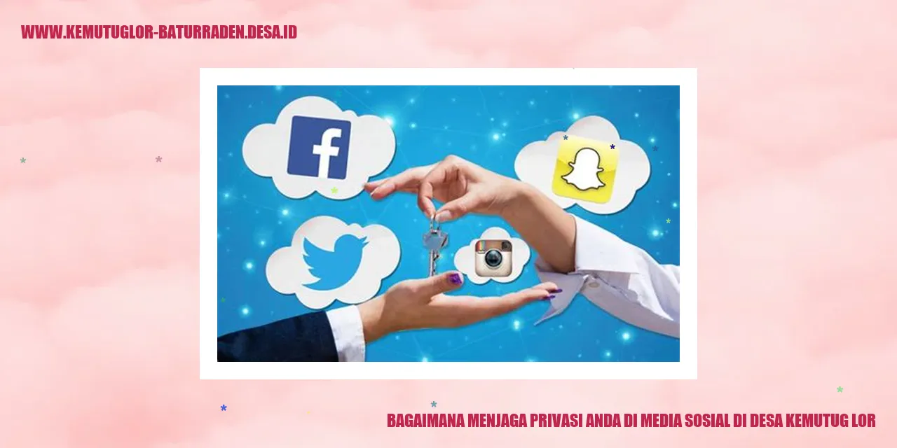 Gambar Privasi Media Sosial di Desa Kemutug Lor