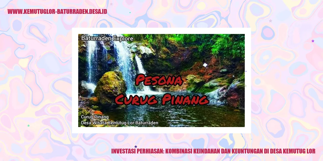 Investasi Perhiasan: Kombinasi Keindahan dan Keuntungan di Desa Kemutug Lor