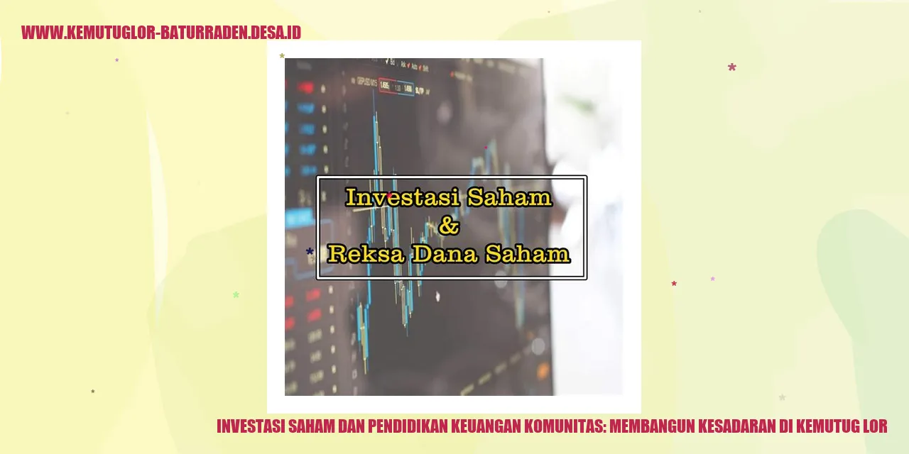 Investasi Saham dan Pendidikan Keuangan Komunitas: Membangun Kesadaran di Kemutug Lor