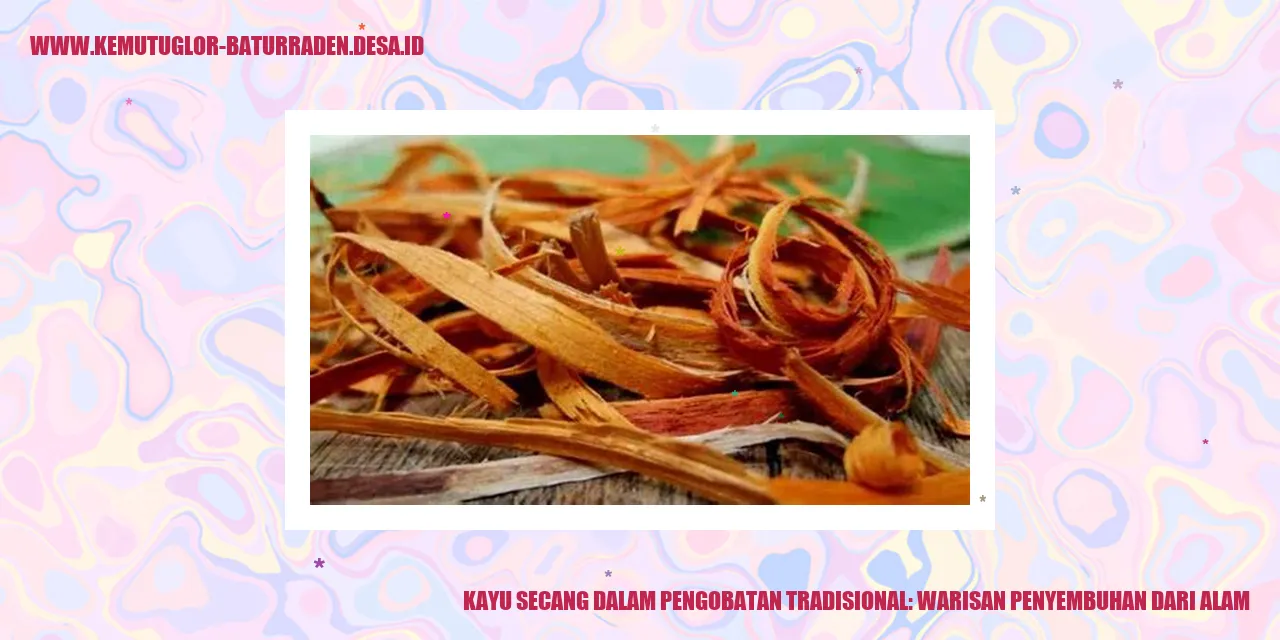 Kayu Secang dalam Pengobatan Tradisional: Warisan Penyembuhan dari Alam