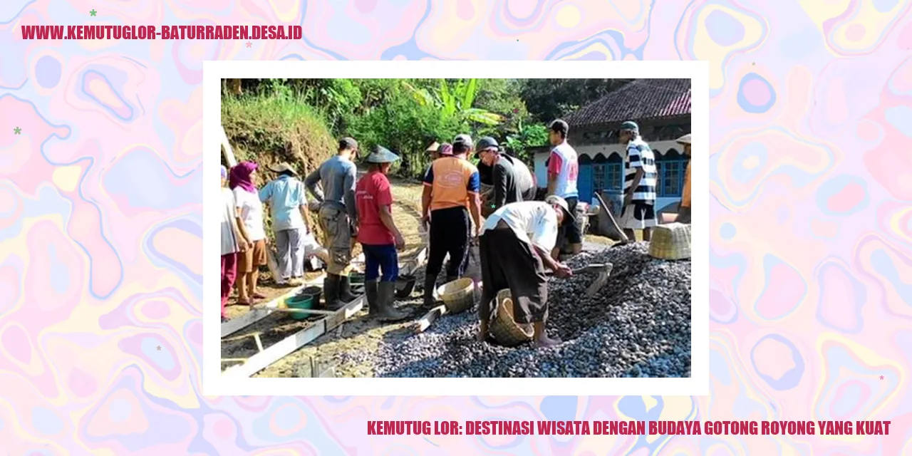 Kemutug Lor: Destinasi Wisata dengan Budaya Gotong Royong yang Kuat