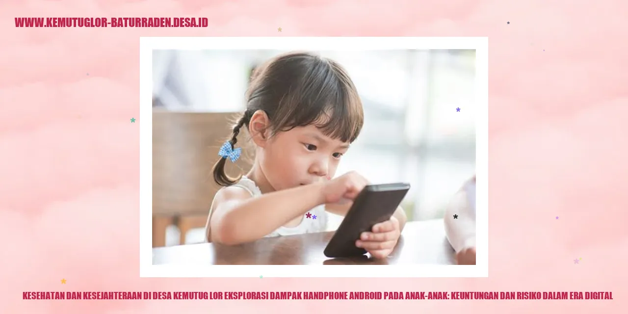 Gambar Eksplorasi Dampak Handphone Android pada Anak-anak