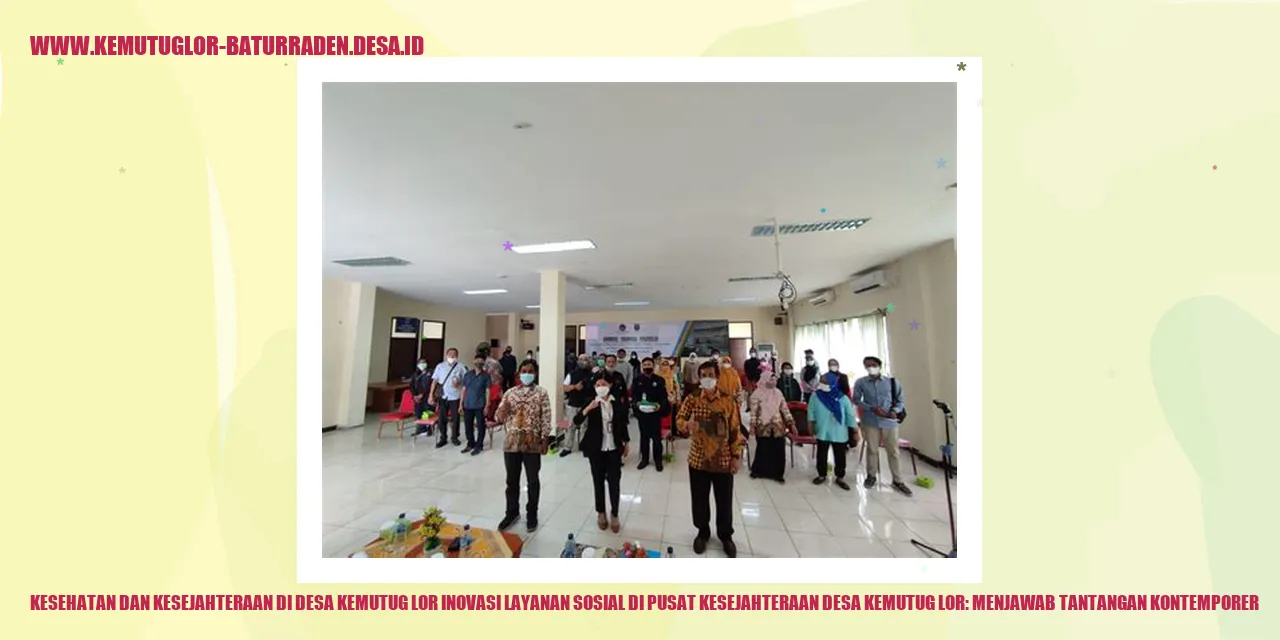 Kesehatan dan Kesejahteraan di Desa Kemutug Lor