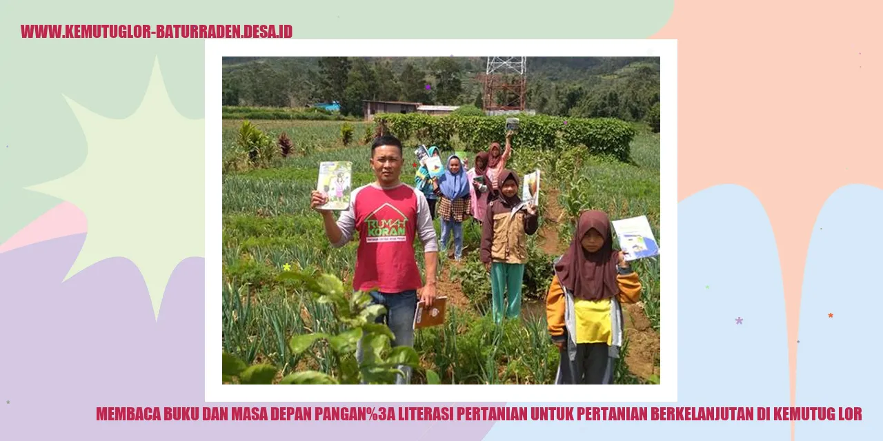 gambar Membaca Buku dan Masa Depan Pangan: Literasi Pertanian untuk Pertanian Berkelanjutan di Kemutug Lor