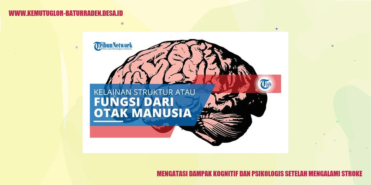 Mengatasi Dampak Kognitif dan Psikologis setelah Mengalami Stroke