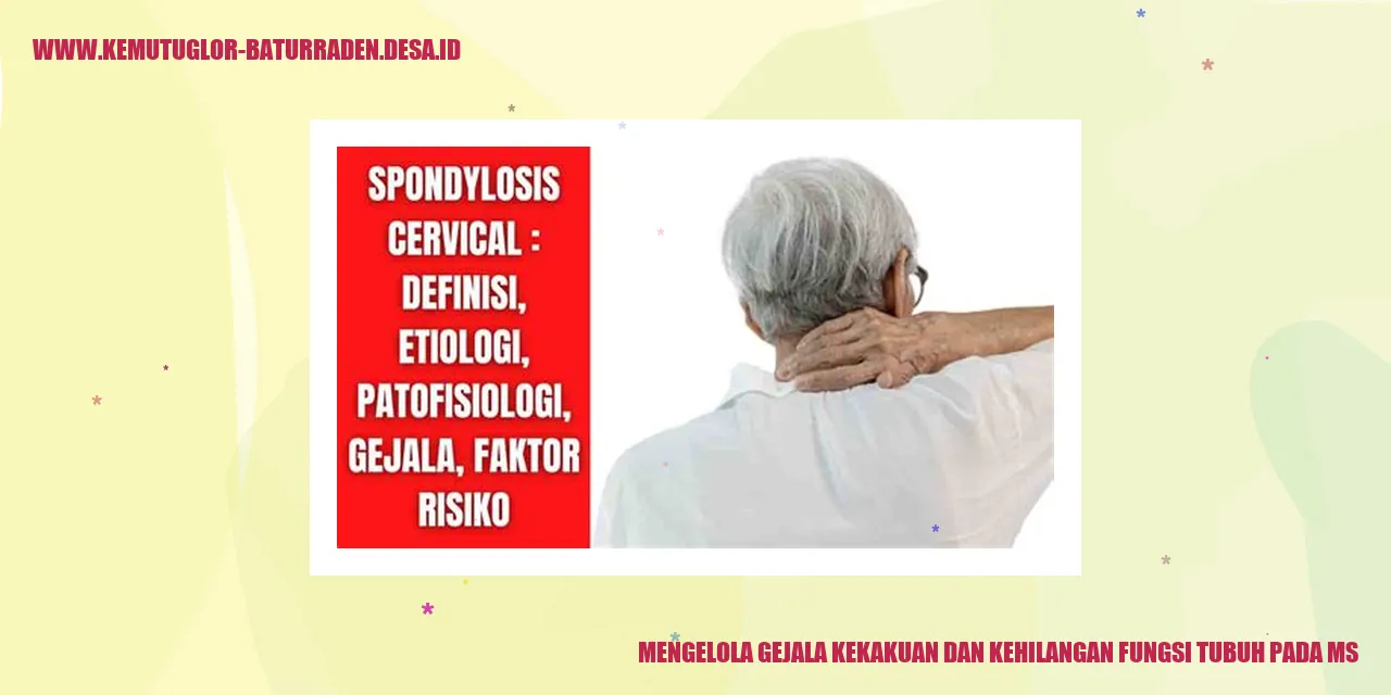 Mengelola Gejala Kekakuan dan Kehilangan Fungsi Tubuh pada MS