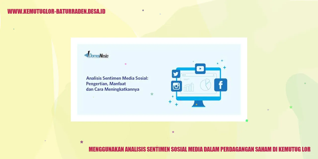 Analisis Sentimen Sosial Media dalam Perdagangan Saham di Kemutug Lor