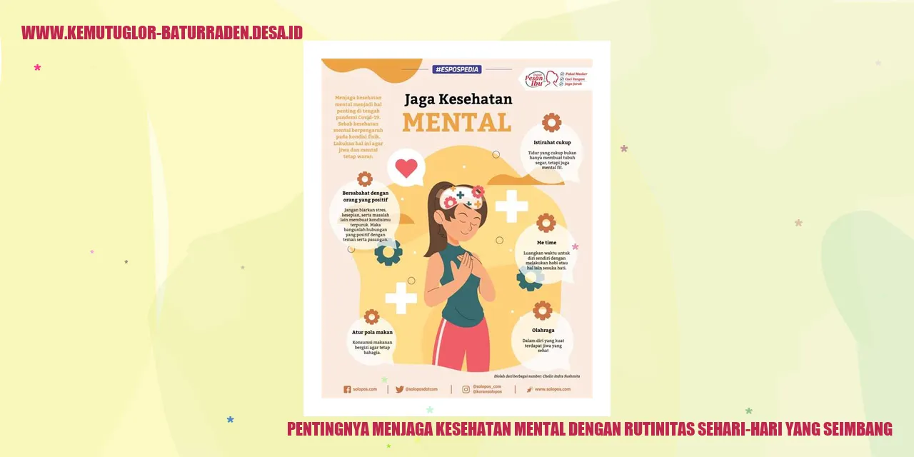 Pentingnya Menjaga Kesehatan Mental dengan Rutinitas Sehari-hari yang Seimbang