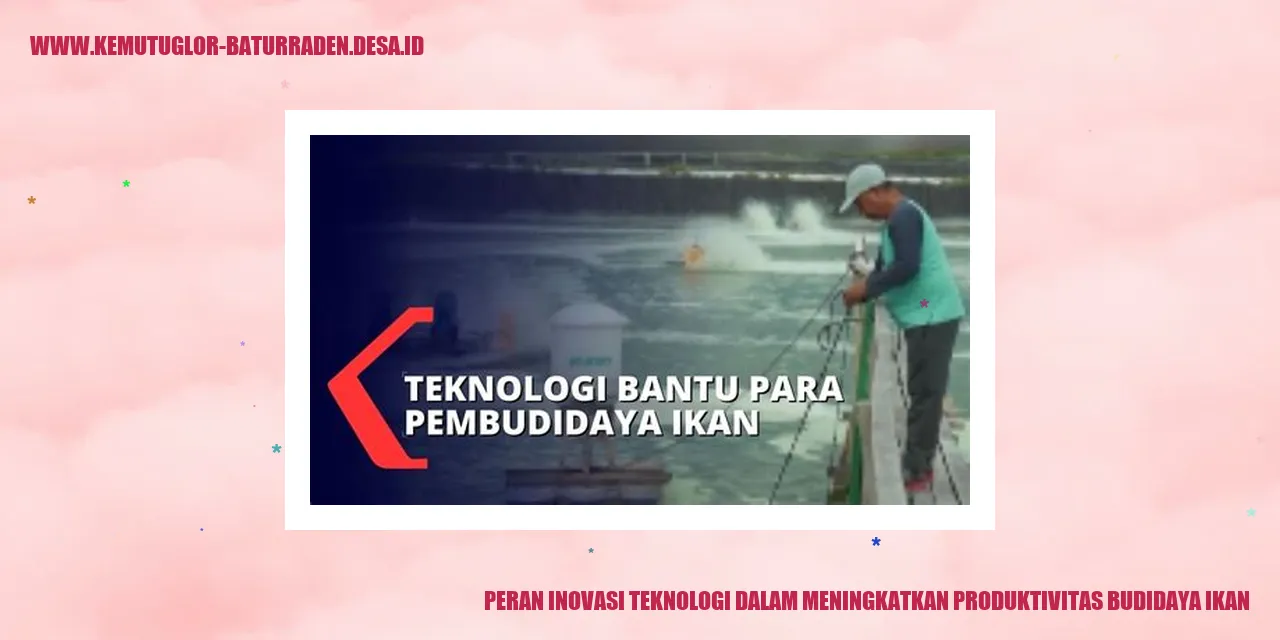 Inovasi Teknologi dalam Budidaya Ikan