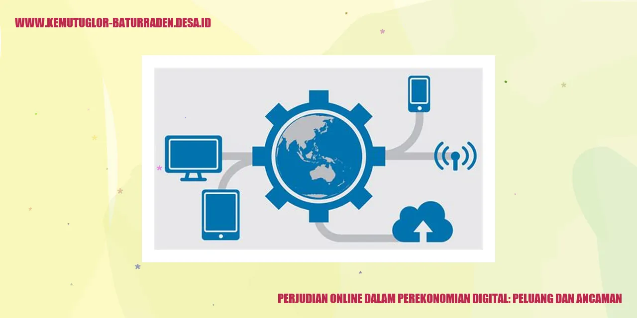 Perjudian Online dalam Perekonomian Digital: Peluang dan Ancaman