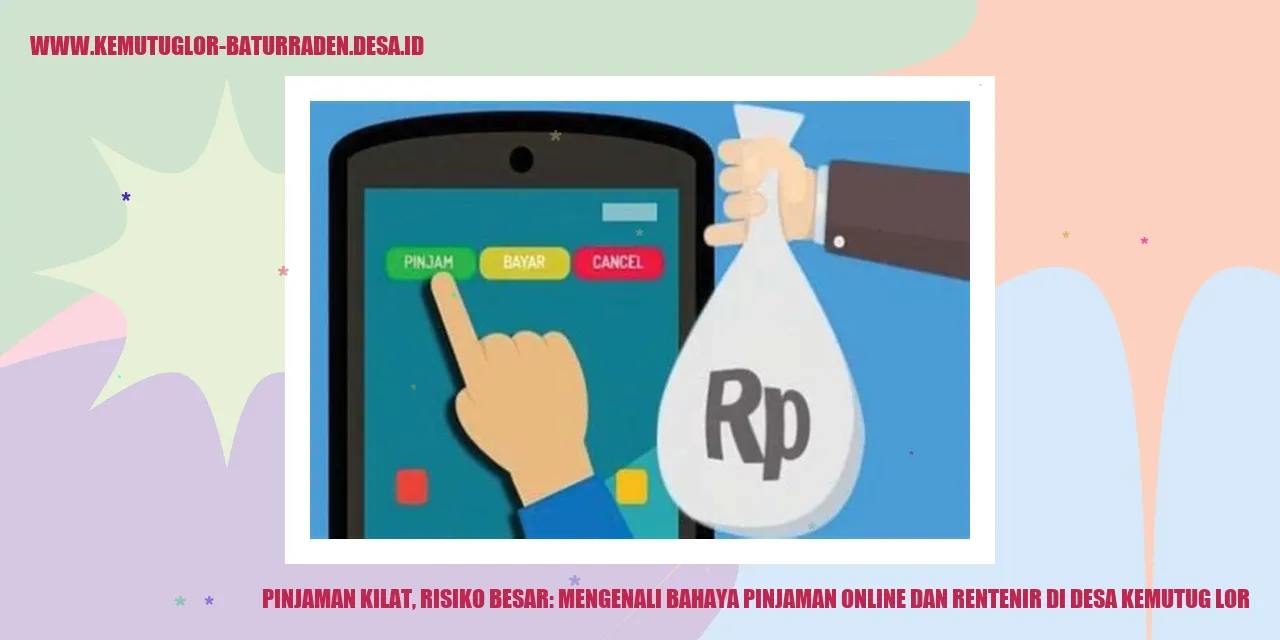 Pinjaman Kilat, Risiko Besar: Mengenali Bahaya Pinjaman Online dan Rentenir di desa kemutug lor