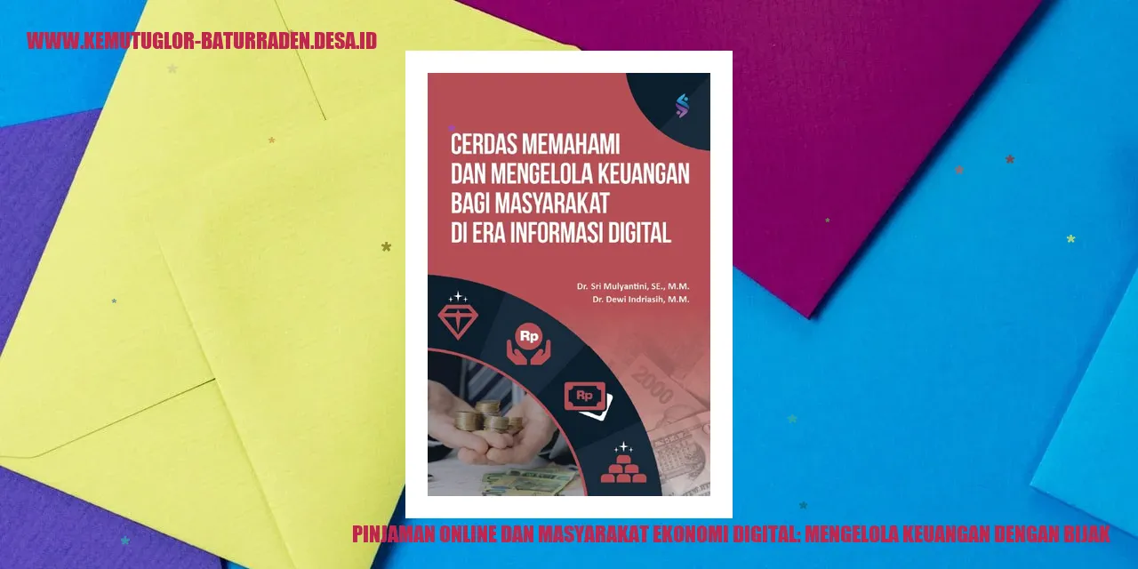 Pinjaman Online dan Masyarakat Ekonomi Digital: Mengelola Keuangan dengan Bijak