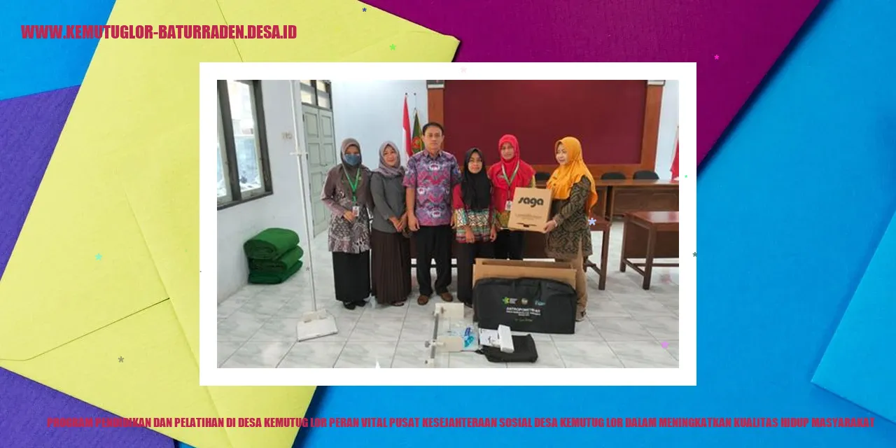 Program Pendidikan dan Pelatihan di Desa Kemutug Lor