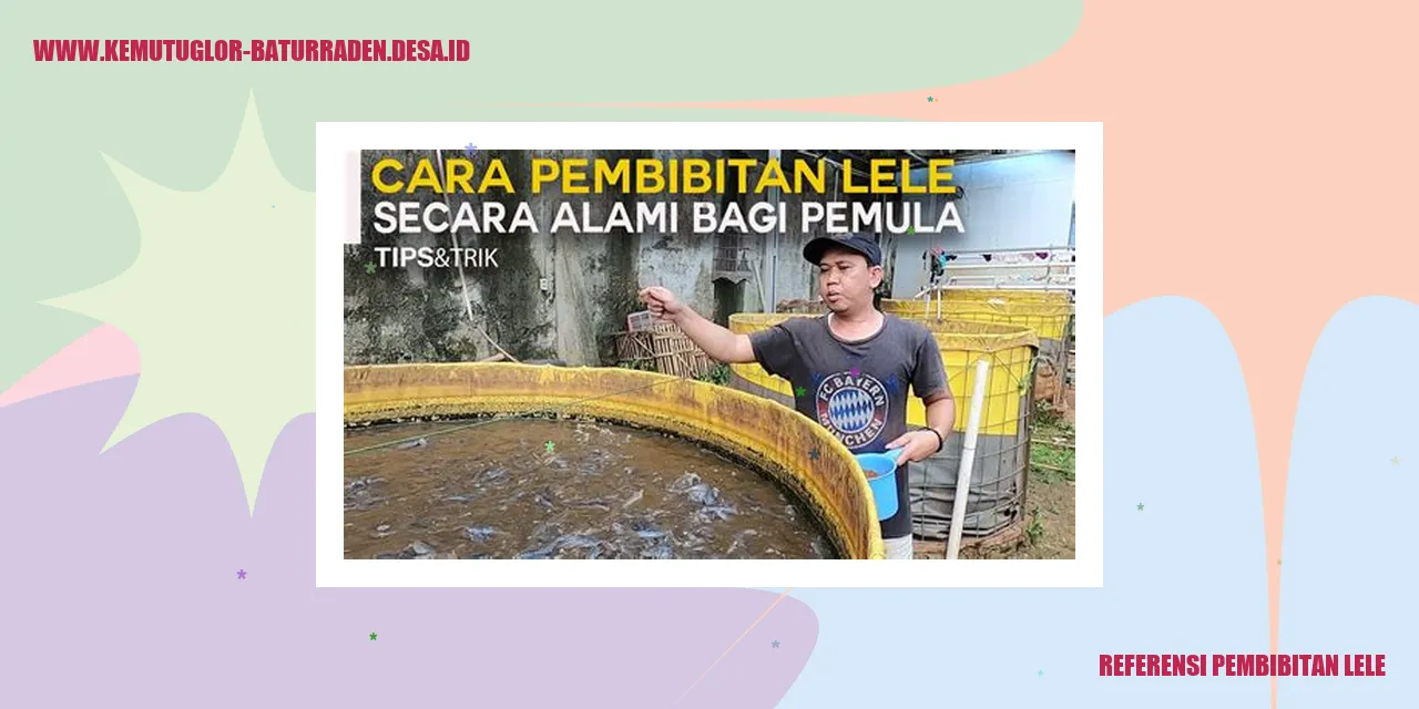 Panduan Praktis Mengatasi Kendala dalam Pembibitan Lele di Lingkungan Desa Kemutug Lor