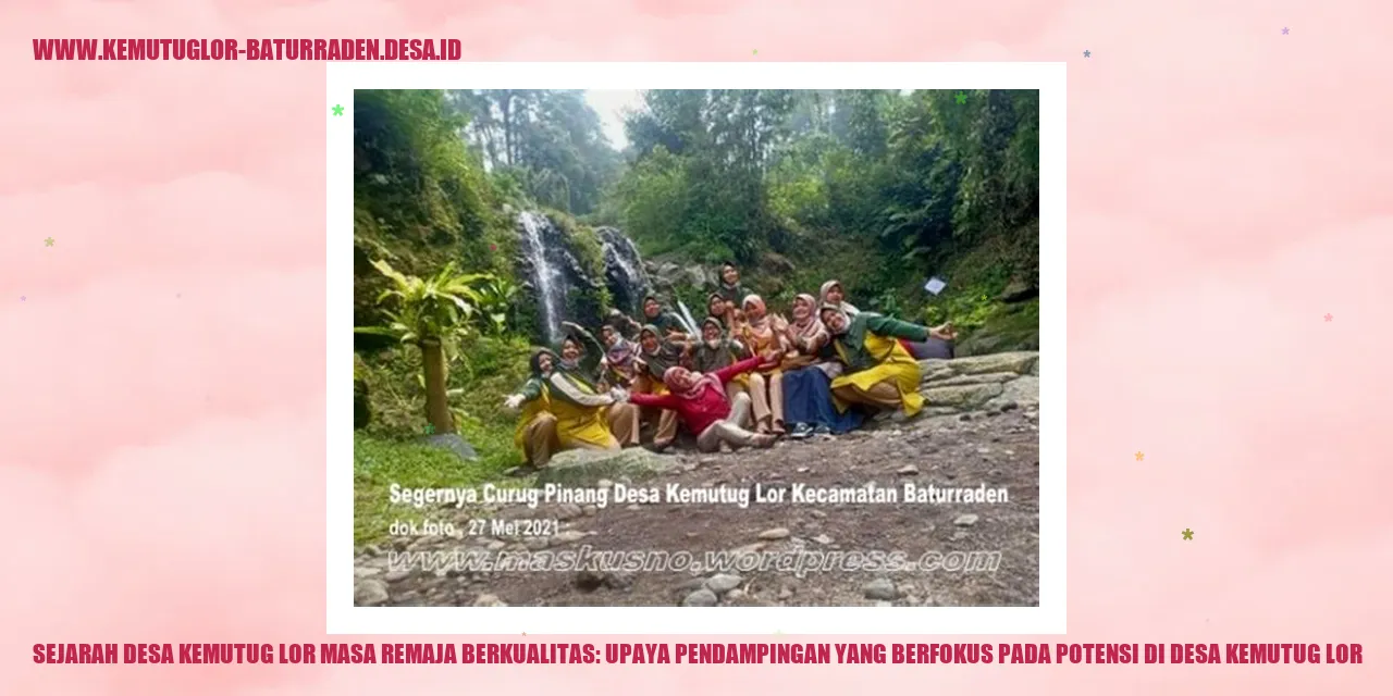 Sejarah Desa Kemutug Lor Masa Remaja Berkualitas